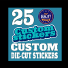 25 custom stickers - die cut vinyl stickers with your artwork