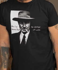 Oppenheimer movie shirt